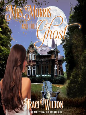 Mrs. Morris and the Ghost - Audiobook